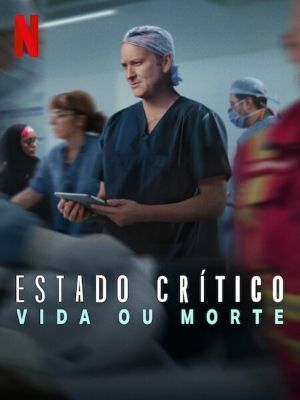 Estado Crítico: Vida ou Morte : Poster