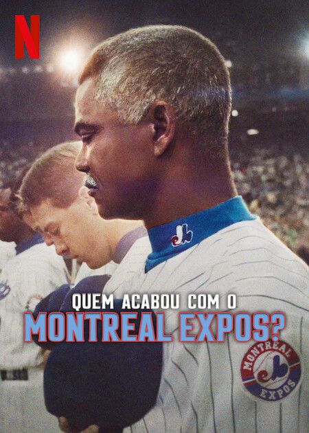 Quem Acabou com o Montreal Expos? : Poster