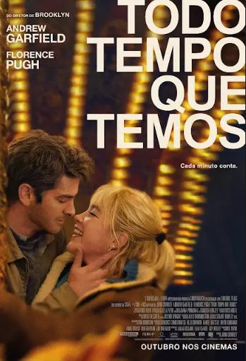 Todo Tempo Que Temos : Poster