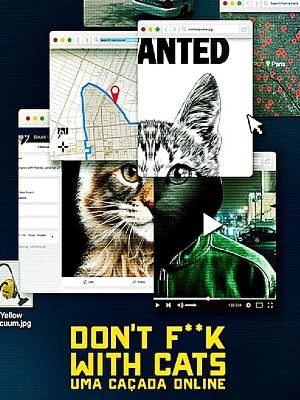 Don't F**k with Cats: Uma Caçada Online : Poster