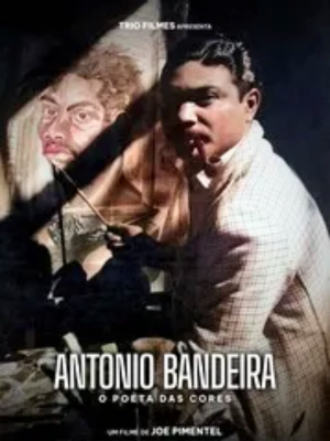 Antônio Bandeira - O Poeta das Cores : Poster