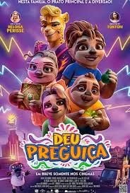 Deu Preguiça! : Poster