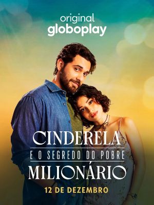 Cinderela e o Segredo do Pobre Milionário : Poster