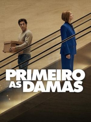 Primeiro as Damas  : Poster