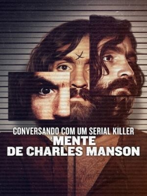 Conversando com um Serial Killer: Mente de Charles Manson : Poster