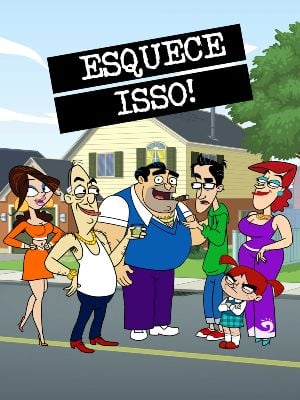 Esquece Isso! : Poster