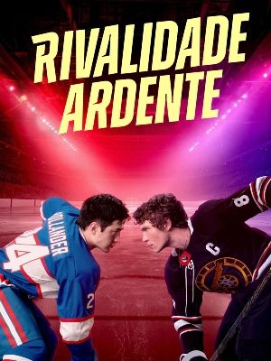 Rivalidade Ardente : Poster