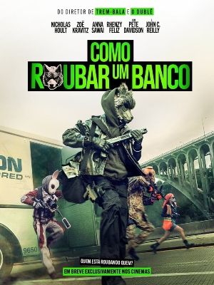 Como Roubar Um Banco : Poster