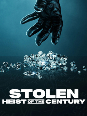Diamantes Roubados: O Golpe do Século : Poster