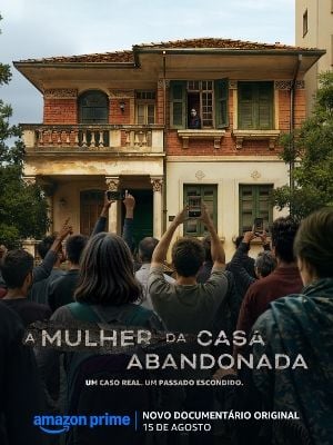 A Mulher da Casa Abandonada : Poster