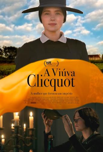 A Viúva Clicquot - A Mulher que Formou um Império : Poster