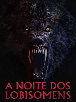A Noite dos Lobisomens : Poster