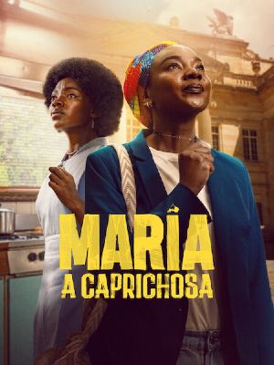 Maria, a Caprichosa : Poster