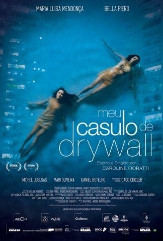 Meu Casulo de Drywall : Poster