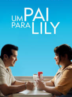 Um Pai para Lily : Poster