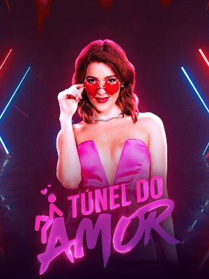 Túnel do Amor : Poster