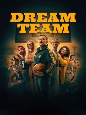 Dream Team : Poster