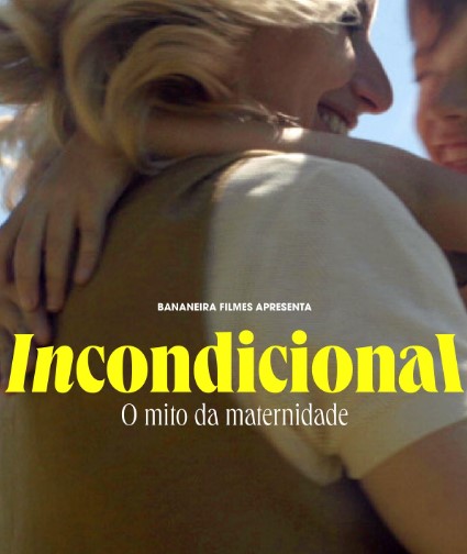 Incondicional: O Mito da Maternidade : Poster