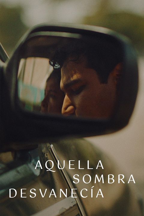 Aquela Sombra Desvanecia : Poster