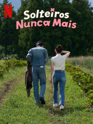 Solteiros Nunca Mais : Poster