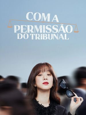 Com a Permissão do Tribunal : Poster