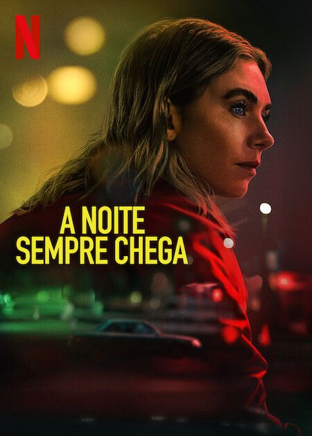A Noite Sempre Chega : Poster