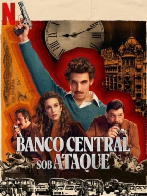 Banco Central Sob Ataque : Poster