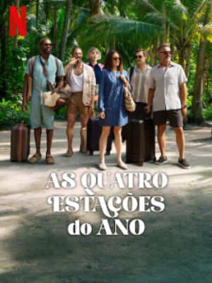 As Quatro Estações do Ano : Poster