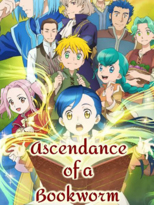 Ascendance of a Bookworm : Poster
