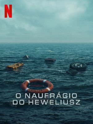 O Naufrágio do Heweliusz : Poster