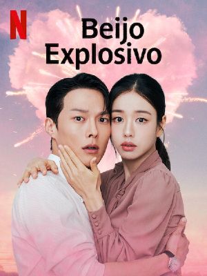 Beijo Explosivo : Poster