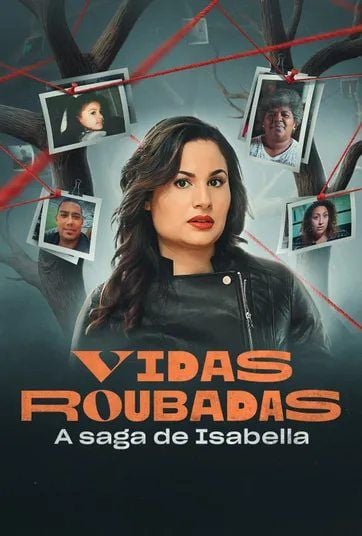 Vidas Roubadas - A Saga de Isabella : Poster