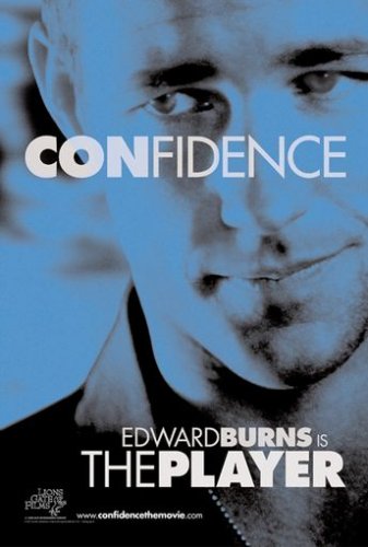 Confidence - O Golpe Perfeito : Poster