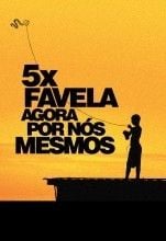 5x Favela - Agora por Nós Mesmos : Poster