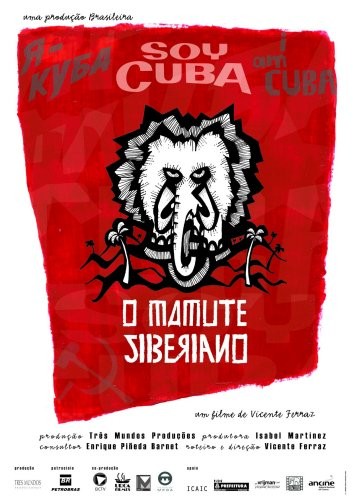Soy Cuba - O Mamute Siberiano : Poster
