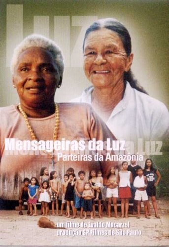 Mensageiras da Luz - Parteiras da Amazônia : Poster