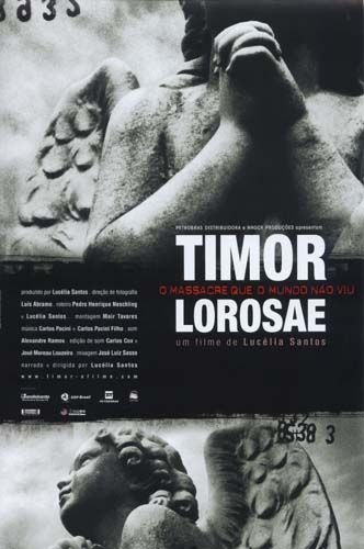 Timor Lorosae - O Massacre que o Mundo Não Viu : Poster