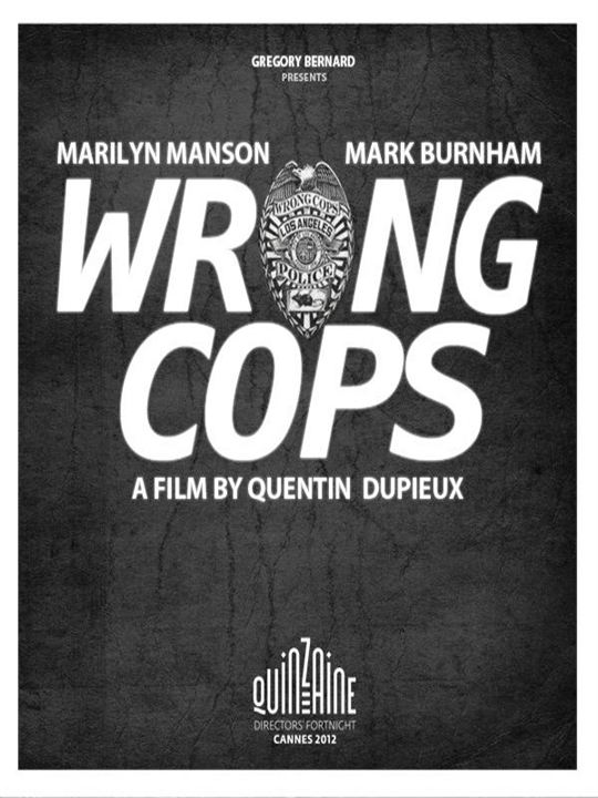 Wrong Cops - Os Maus Policiais : Poster