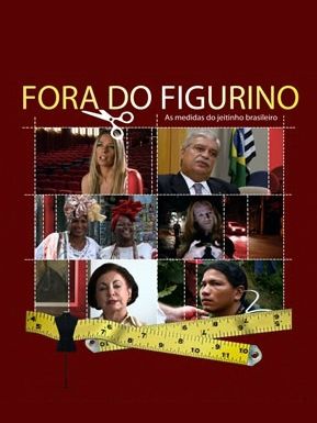 Fora do Figurino - As Medidas do Jeitinho Brasileiro : Poster