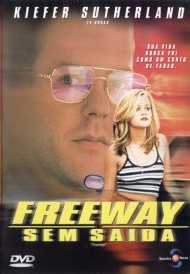 Freeway - Sem Saída : Poster