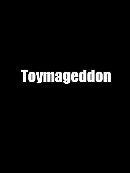 Toymageddon : Poster