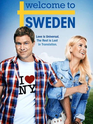 Welcome To Sweden : Poster