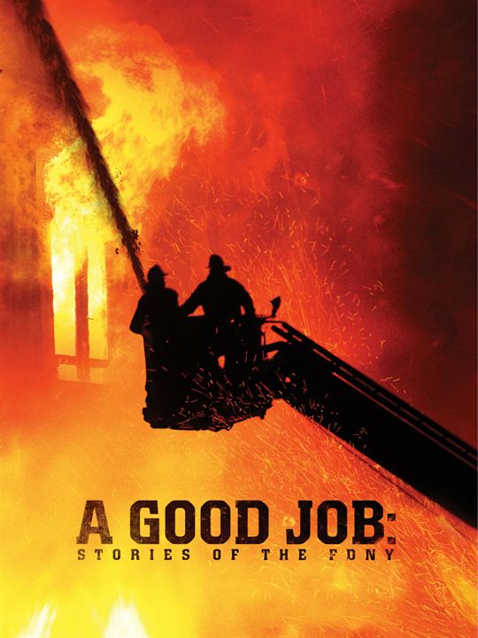 A Good Job: Stories of the FDNY : Poster