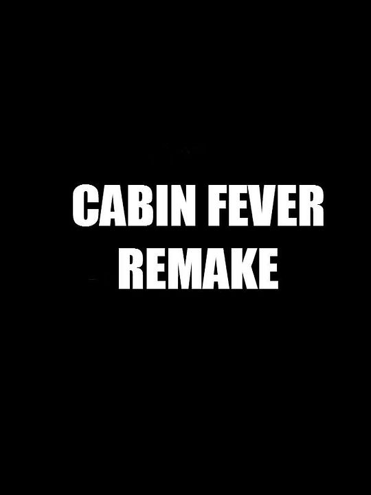 Cabin Fever : Poster