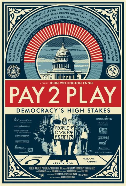 Pay 2 Play: Democracy’s High Stakes : Poster