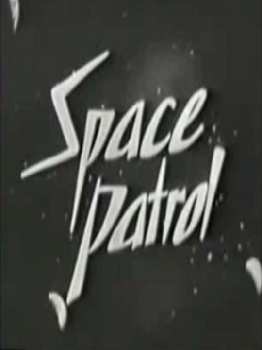 Space Patrol : Poster
