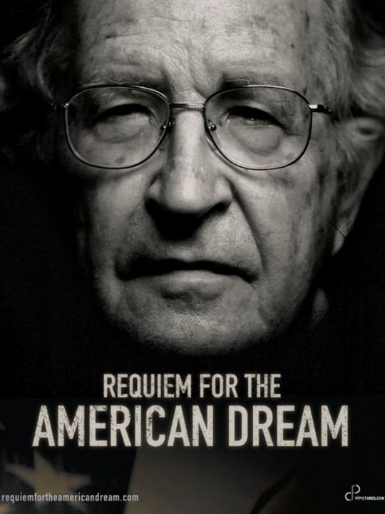Requiem for the American Dream : Poster