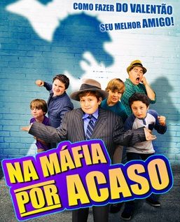 Na Máfia por Acaso : Poster