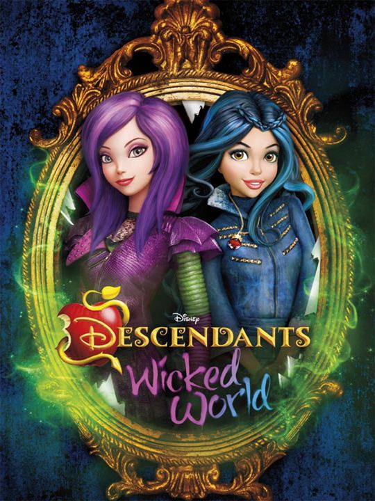 Descendants: Wicked World : Poster