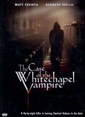 The Case of the Whitechapel Vampire : Poster